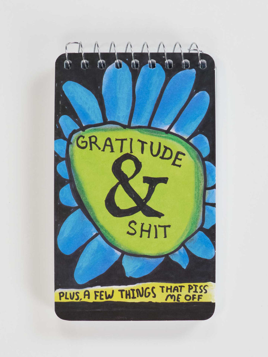Blue Q Spiral Notebook | Gratitude & Shit. Plus, A Few Things That Piss Me Off