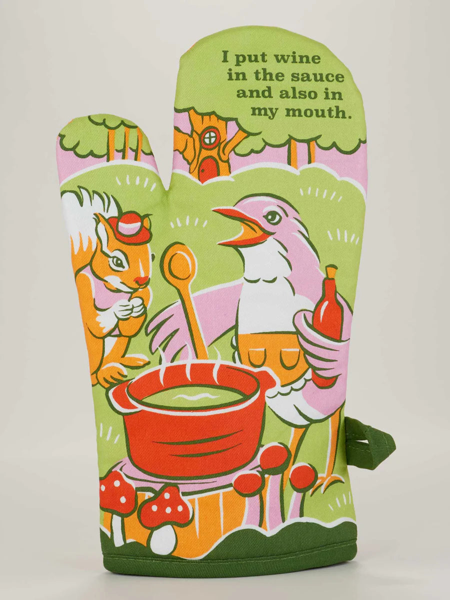 Blue Q Oven Mitt | I Put Wine In The Sauce And Also In My Mouth