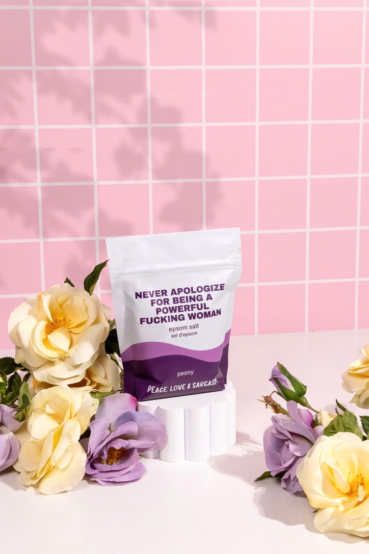 Never Apologize For Being a Powerful Woman | Peony Epsom Salt