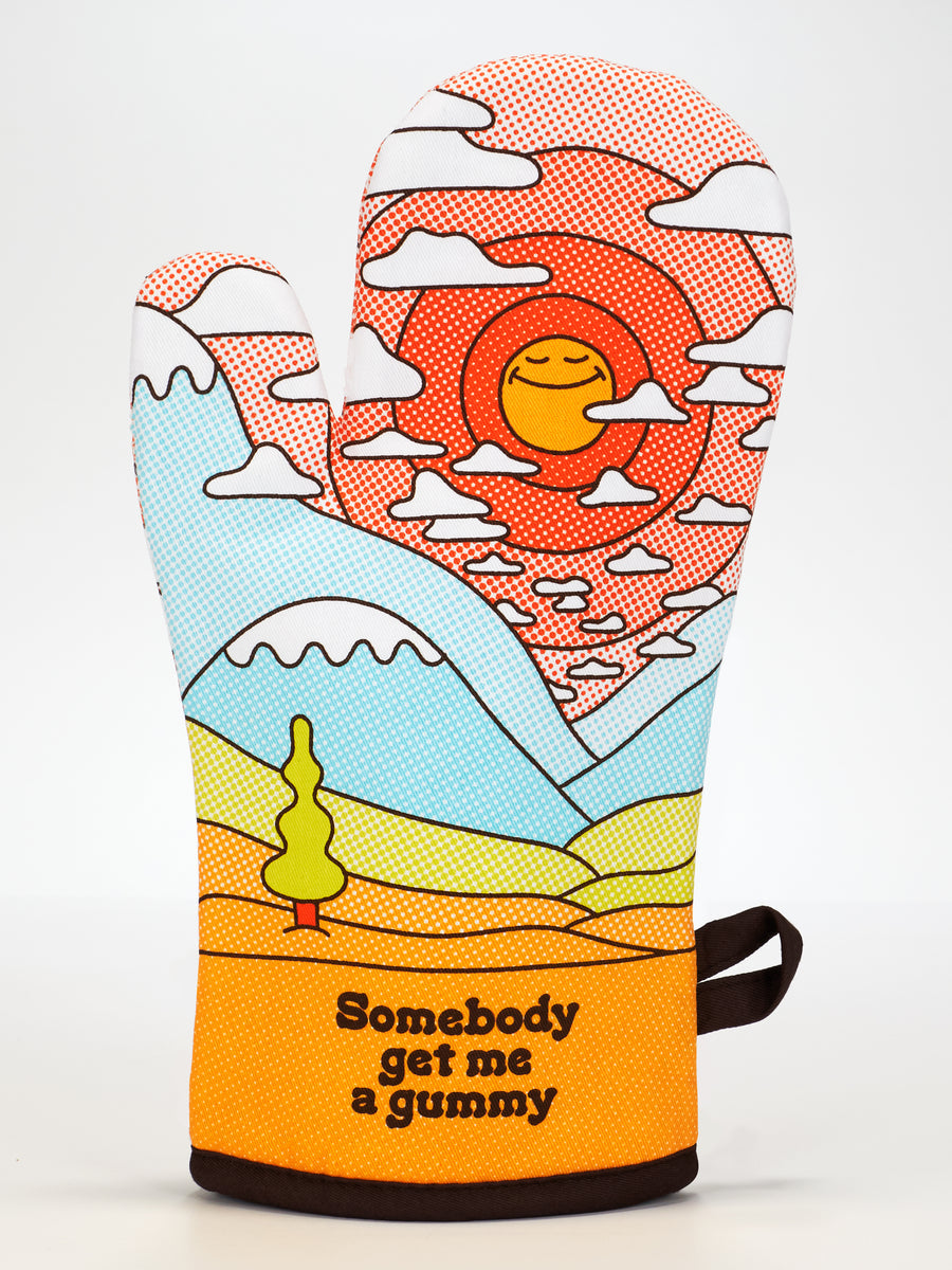 Blue Q | Oven Mitt | Somebody Get Me A Gummy