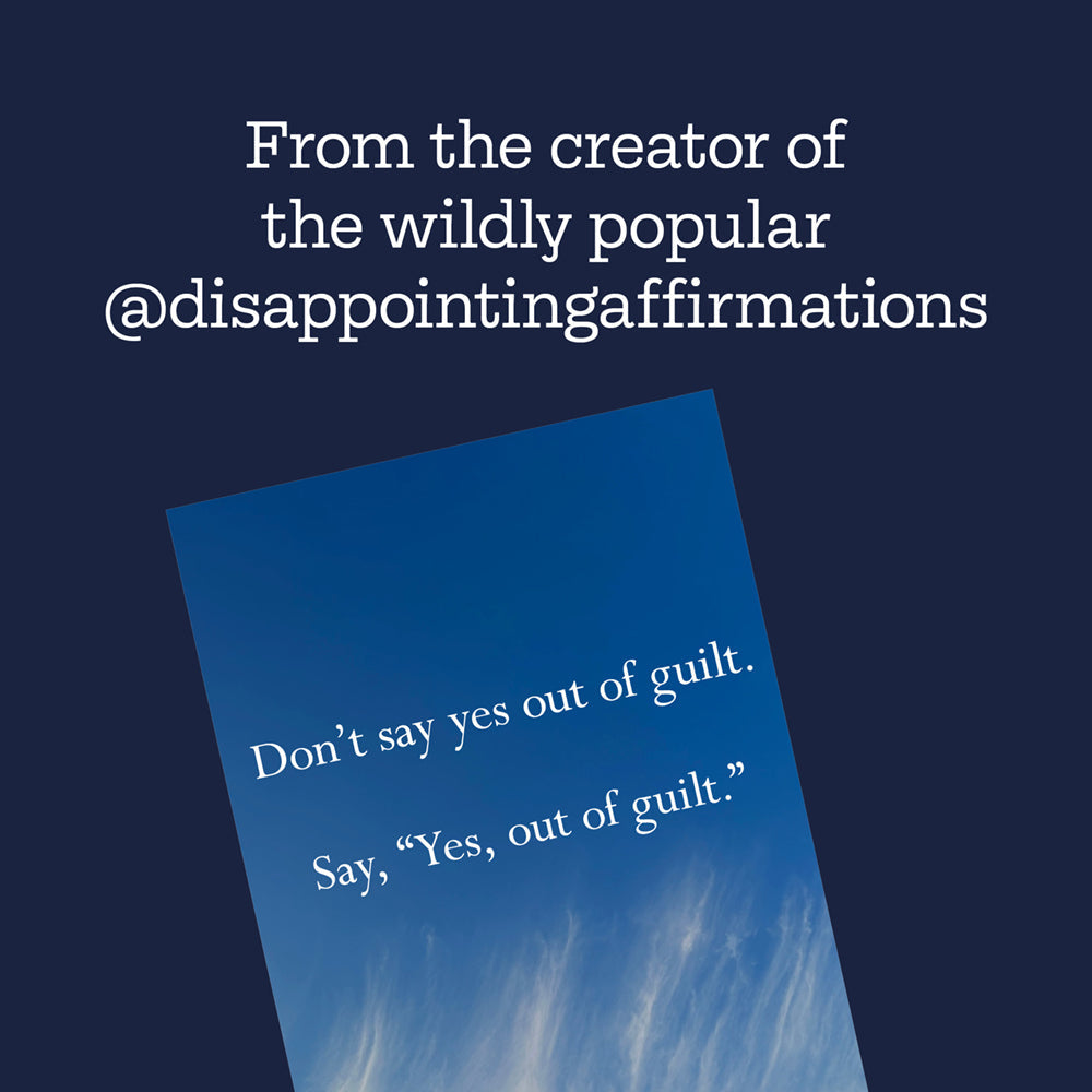 Disappointing Affirmations Book: Unfollow your Dreams!