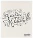 No Bitchin' in my Kitchen Swedish Sponge Cloth | Danica Danica - Oscar & Libby's