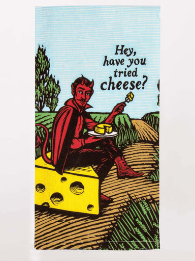 Have You Tried Cheese Dish Towel | Blue Q Blue Q - Oscar & Libby's