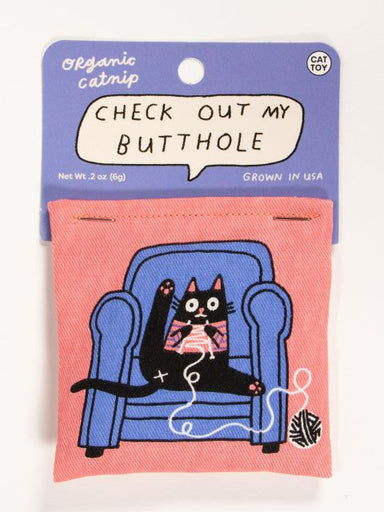 Catnip Toy - Check out my Butthole - Oscar & Libby's