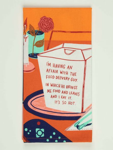 I'm Having an Affair with the Food Delivery Guy. Dish Towel | Blue Q Blue Q - Oscar & Libby's