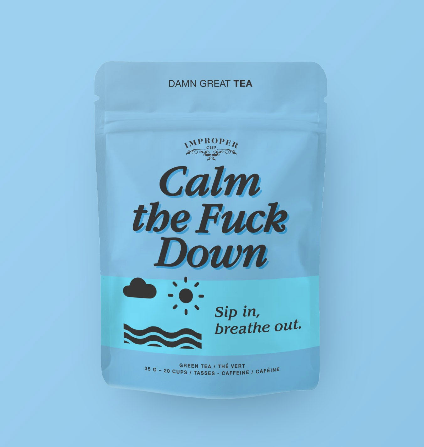 Improper Cup Tea | Calm the Fuck Down - Oscar & Libby's