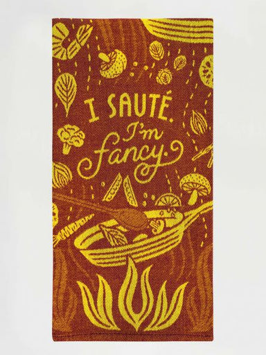 I Sauté. I'm Fancy Dish Towel | Blue Q - Oscar & Libby's